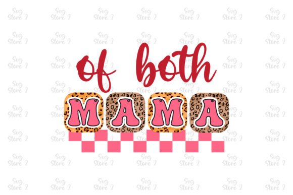 Of Both Mama Mom Sublimation