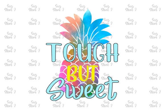 Tough but Sweet Summer Sublimation
