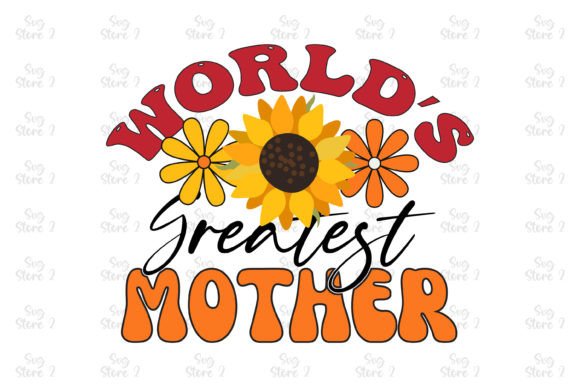 World’s Greatest Mother Mom Sublimation